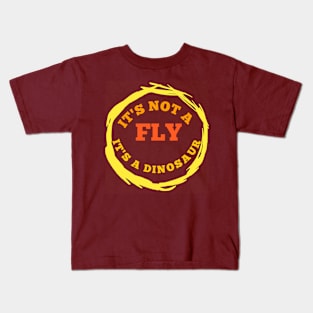 It's not a fly it's a dinosaur t-shirt Kids T-Shirt